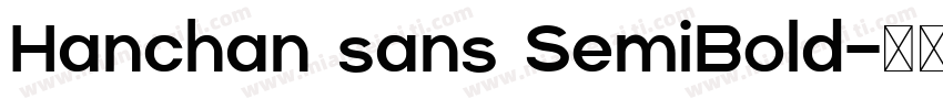 Hanchan sans SemiBold字体转换